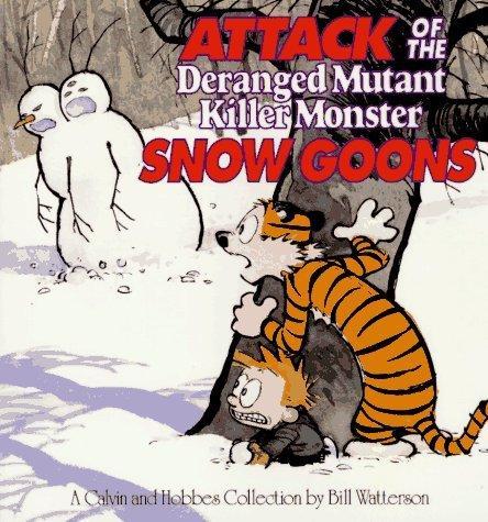 Bill Watterson: Attack of the Deranged Mutant Killer Monster Snow Goons (1992)