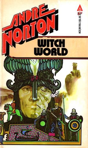 Andre Norton: Witch World (Paperback, 1978, Ace Books)