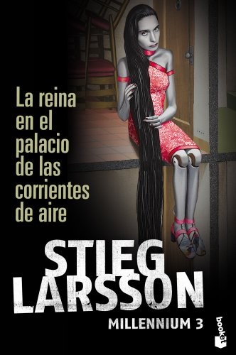 Stieg Larsson: La reina en el palacio en las corrientes de aire (Paperback, 2011, Editorial Destno)