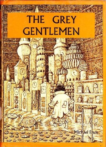 Michael Ende: The Grey Gentlemen (Hardcover, 1974, Burke)