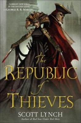 Scott Lynch: The Republic of Thieves (Hardcover, 2010, Spectra Books)