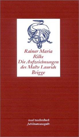 Rainer Maria Rilke: Die Aufzeichnungen des Malte Laurids Brigge. (Hardcover, 1999, Insel, Frankfurt)