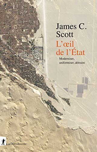 James C. Scott: L'oeil de l'État (French language, 2021, La Découverte)