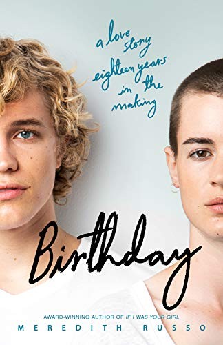 Meredith Russo: Birthday (Hardcover, 2019, Flatiron Books)