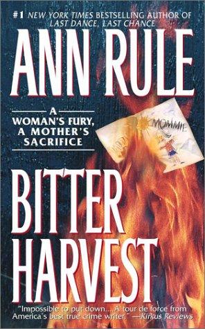 Ann Rule: Bitter Harvest (Paperback, 1999, Pocket)