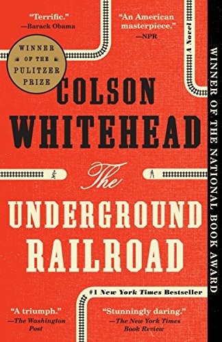 Colson Whitehead: The Underground Railroad (2016, Anchor)