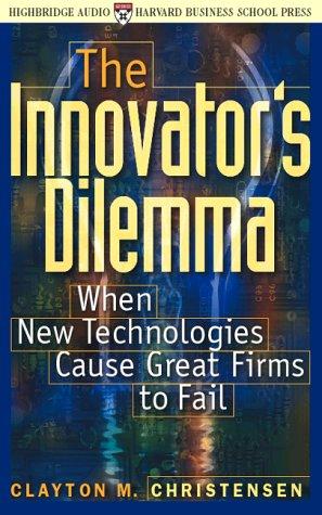 Clayton M. Christensen: The Innovator's Dilemma (AudiobookFormat, 2000, Highbridge Audio)