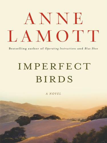 Anne Lamott: Imperfect Birds (EBook, 2010, Penguin USA, Inc.)