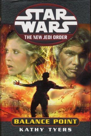 Kathy Tyers: Balance Point (Star Wars: The New Jedi Order) (Hardcover, 2000, Century)