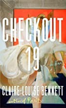 Claire-Louise Bennett: Checkout 19 (2022, Penguin Publishing Group)