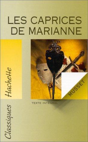 Alfred de Musset: Les caprices de Marianne : comédie, texte intégral (French language, 1999, Hachette)