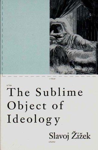 Slavoj Žižek: The Sublime Object of Ideology (1989)