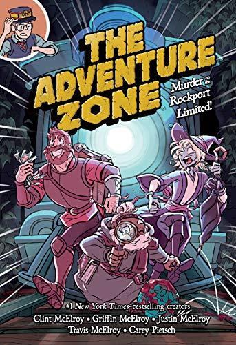 Carey Pietsch, Clint McElroy, Griffin McElroy, Justin McElroy, Travis McElroy: The Adventure Zone: Murder on the Rockport Limited! (2019, First Second)