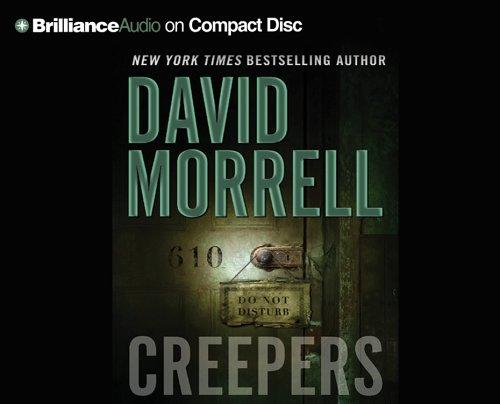David Morrell: Creepers (AudiobookFormat, 2005, Brilliance Audio on CD)