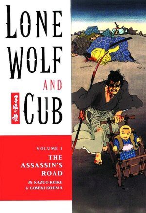 Kazuo Koike, Goseki Kojima, Kazuo Koike: Lone Wolf and Cub volume 1: The Assassin's Road (Paperback, 2000, Dark Horse Comics)