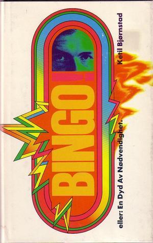 Bingo!, eller, En dyd av nødvendighet (Norwegian language, 1981, Aschehoug)