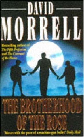 David Morrell: The Brotherhood of the Rose (1992, Headline Book Publishing)