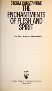 The Enchantments of Flesh and Spirit. (1990, Tor Books)