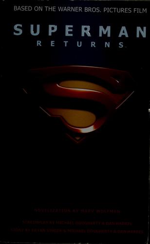 Marv Wolfman: Superman returns (2006, Warner Books, Grand Central Publishing)