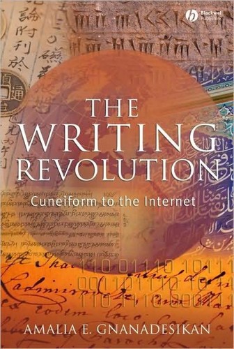Amalia E. Gnanadesikan: The writing revolution (2009, Blackwell)
