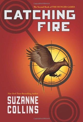Catching Fire (The Hunger Games, #2) (Hardcover, 2009, Scholastic Press)
