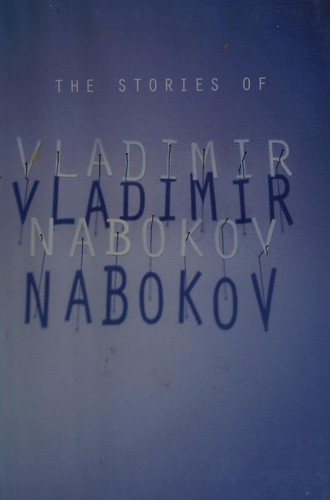 Vladimir Nabokov: The Stories of Vladimir Nabokov (Hardcover, 1995, Knopf)