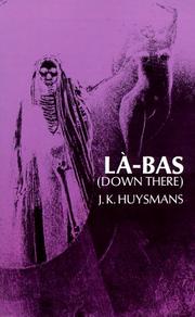 Joris-Karl Huysmans: Là-bas (Down there). (1972, Dover Publications)