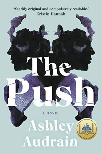 Ashley Audrain: The Push (Hardcover, 2021, Pamela Dorman Books)