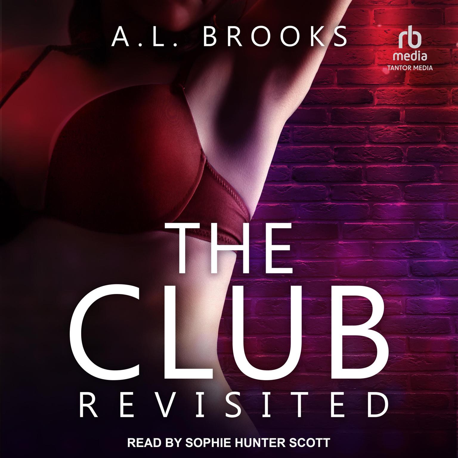 Sophie Hunter Scott, A.L. Brooks: The Club Revisited (AudiobookFormat, 2022, Tantor Audio)