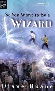 Diane Duane: So you want to be a wizard (Paperback, 2001, Harcourt)