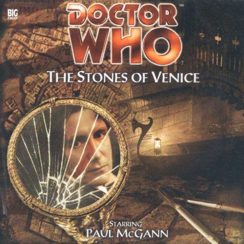 Paul Magrs: The Stones of Venice (AudiobookFormat, 2001, Big Finish Productions Ltd)