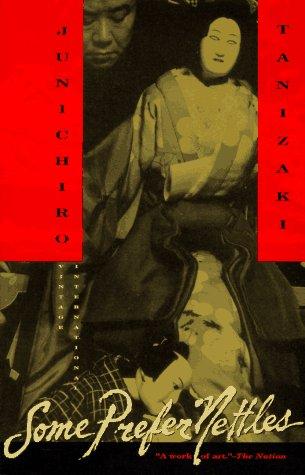 Jun'ichirō Tanizaki: Some prefer nettles (1995, Vintage Books)