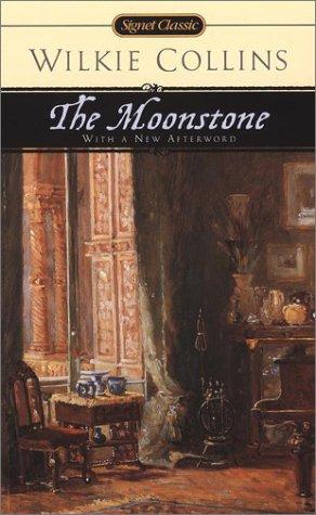 Wilkie Collins: The moonstone (2002, Signet Classic)