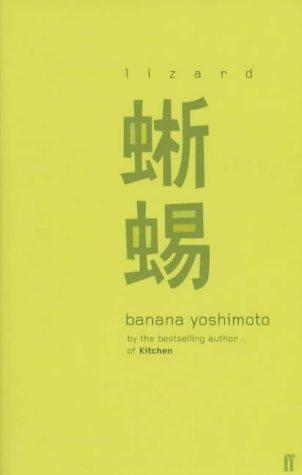 Banana Yoshimoto: Lizard (Paperback, 2001, Faber and Faber)