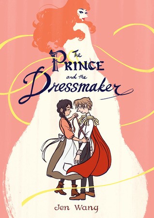 Jen Wang: The Prince and The Dressmaker (2018)