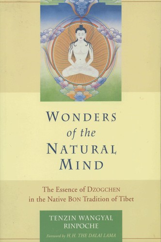 Tenzin Wangyal: Wonders of the natural mind (2000, Snow Lion Publications)