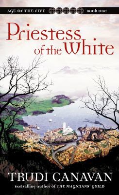 Trudi Canavan: Priestess of the White (2005, HarperCollins Publishers Australia)