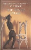 C. S. Lewis: The silver chair (2001, Thorndike Press)