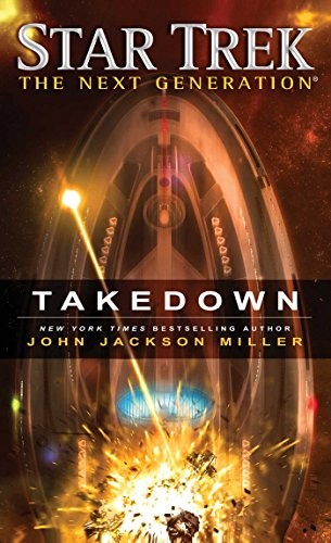 John Jackson Miller: Takedown (Paperback, 2015, Pocket Books/Star Trek)
