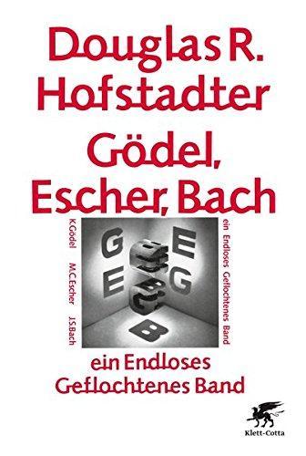 Douglas R. Hofstadter: Gödel, Escher, Bach - ein Endloses Geflochtenes Band (German language, 2016)