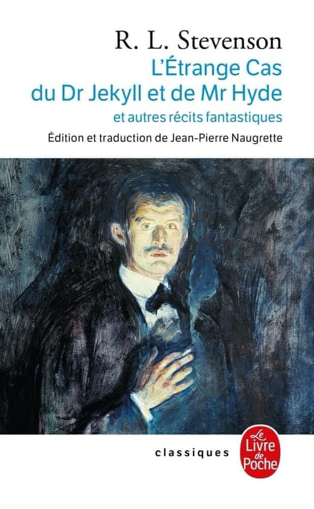 Robert Louis Stevenson: L'étrange cas du Dr Jekyll et de Mr Hyde : et autres récits fantastiques (French language, 2000, Librairie générale française)