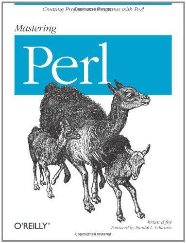 brian d foy: Mastering Perl (2007)