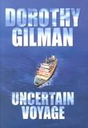 Dorothy Gilman: Uncertain voyage (2001, Center Point Pub.)