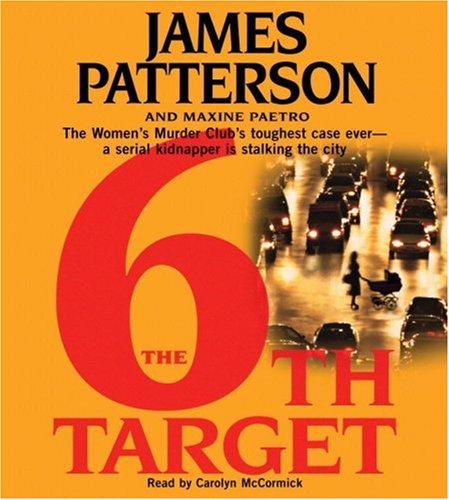 James Patterson: The 6th Target (AudiobookFormat, 2007, Hachette Audio)