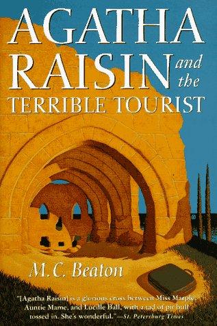 Agatha Raisin and the terrible tourist (1997, St. Martin's Press)