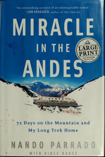 Nando Parrado: Miracle in the Andes (2006, Random House Large Print)