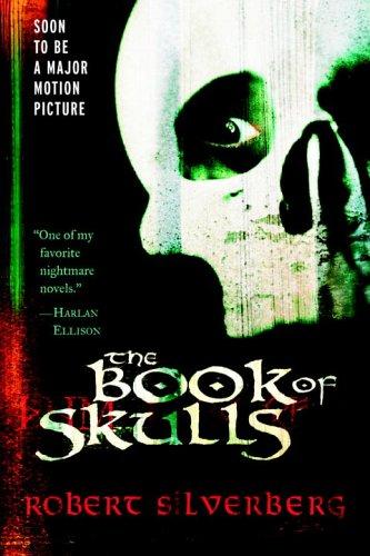 Robert Silverberg: The Book of Skulls (Paperback, 2006, Del Rey)