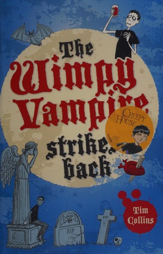 Tim Collins: The Wimpy Vampire Strikes Back (2013, Michael O'Mara Books Ltd)