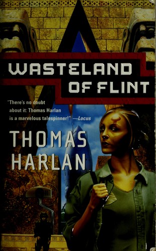 Harlan, Thomas.: Wasteland of flint (2004, Tor)
