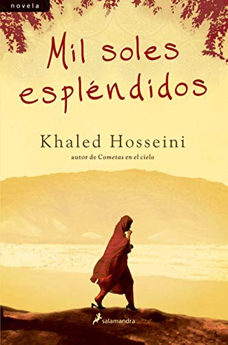 Khaled Hosseini: Mil soles espléndidos (Hardcover, 2007, Salamandra)